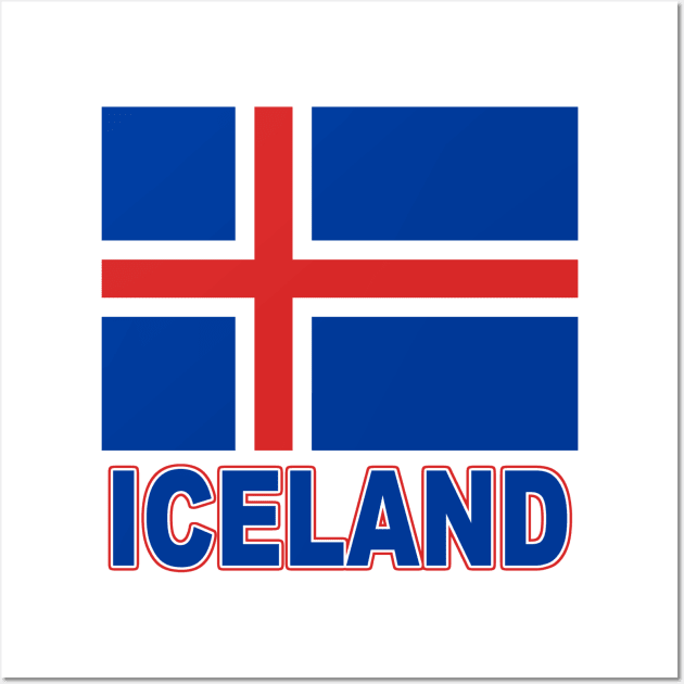 The Pride of Iceland - Icelandic Flag Design Wall Art by Naves